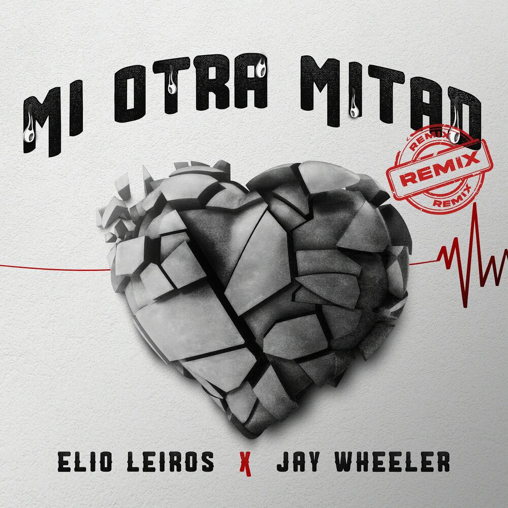 Elio Leiros Ft. Jay Wheeler – Mi Otra Mitad (Remix)